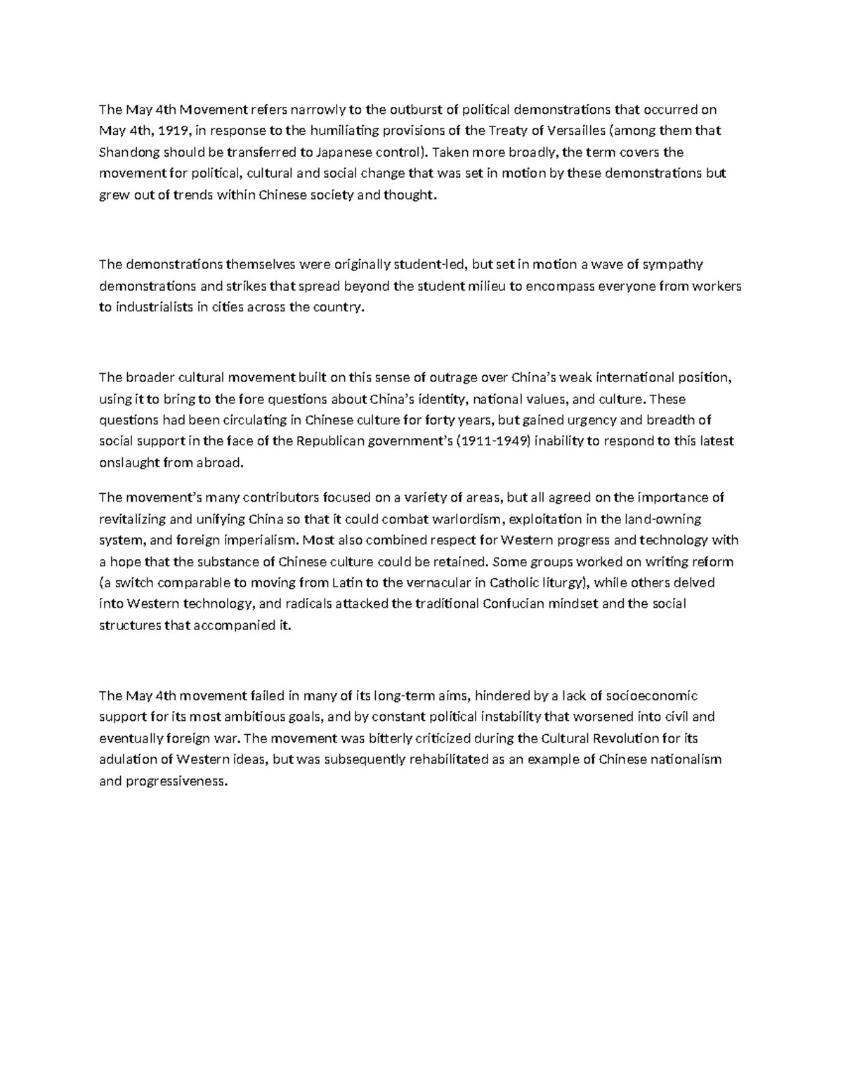 May 4th Movement Important The May 4th Movement refers narrowly to