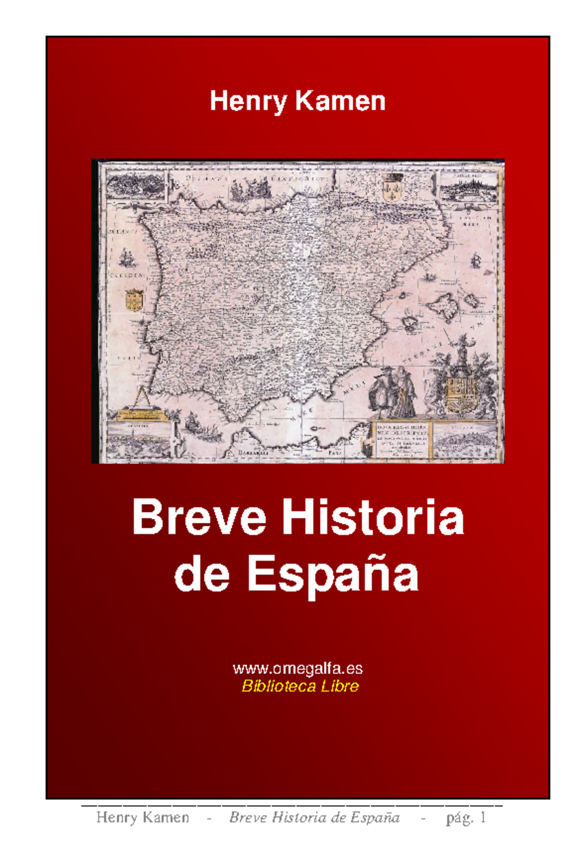 Breve.historia - Breve Historia De España, Me Ayudo Tener Una Panorama ...