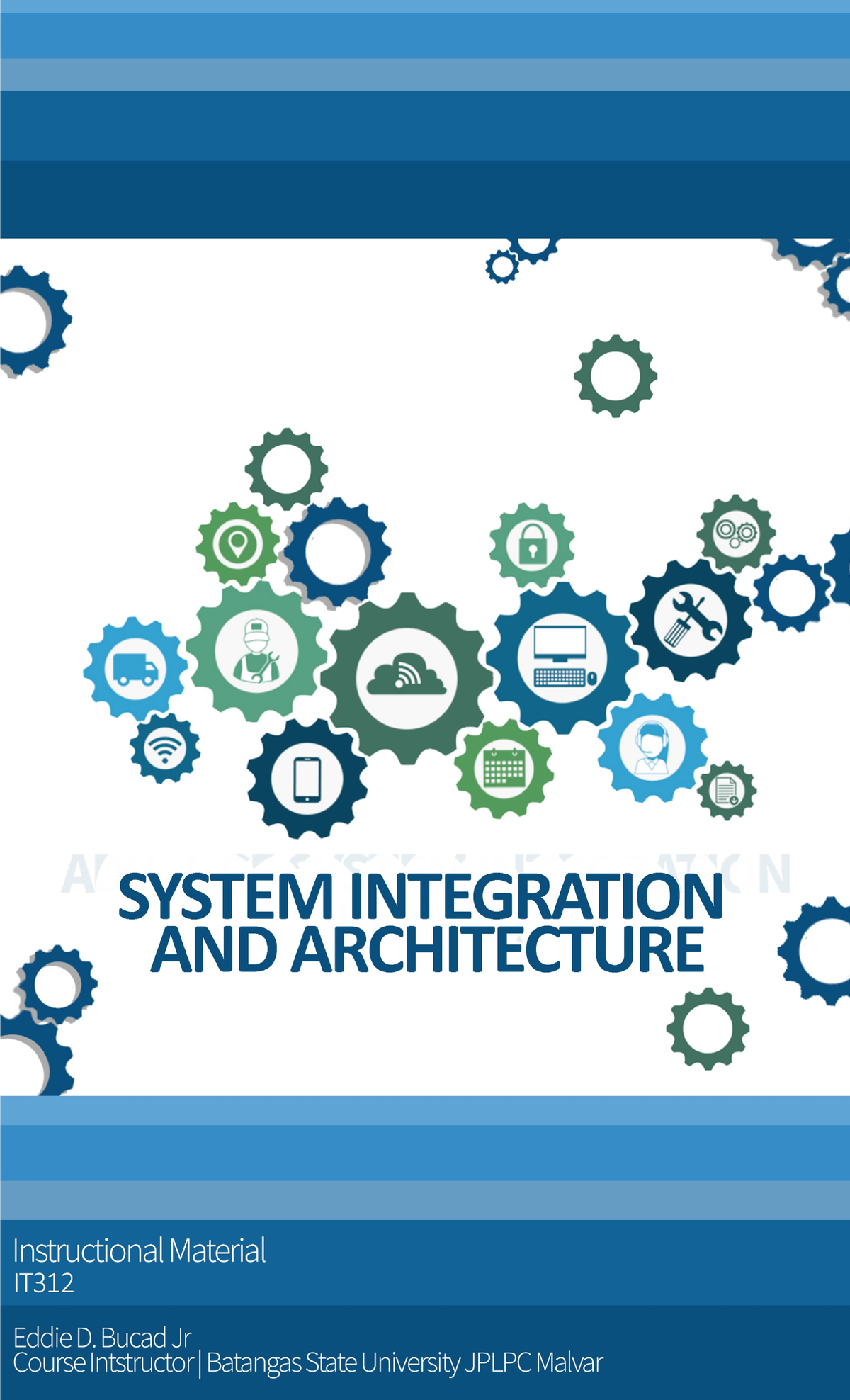 Systems Integration and Architecture - Contents Week 1-3. Overview of ...
