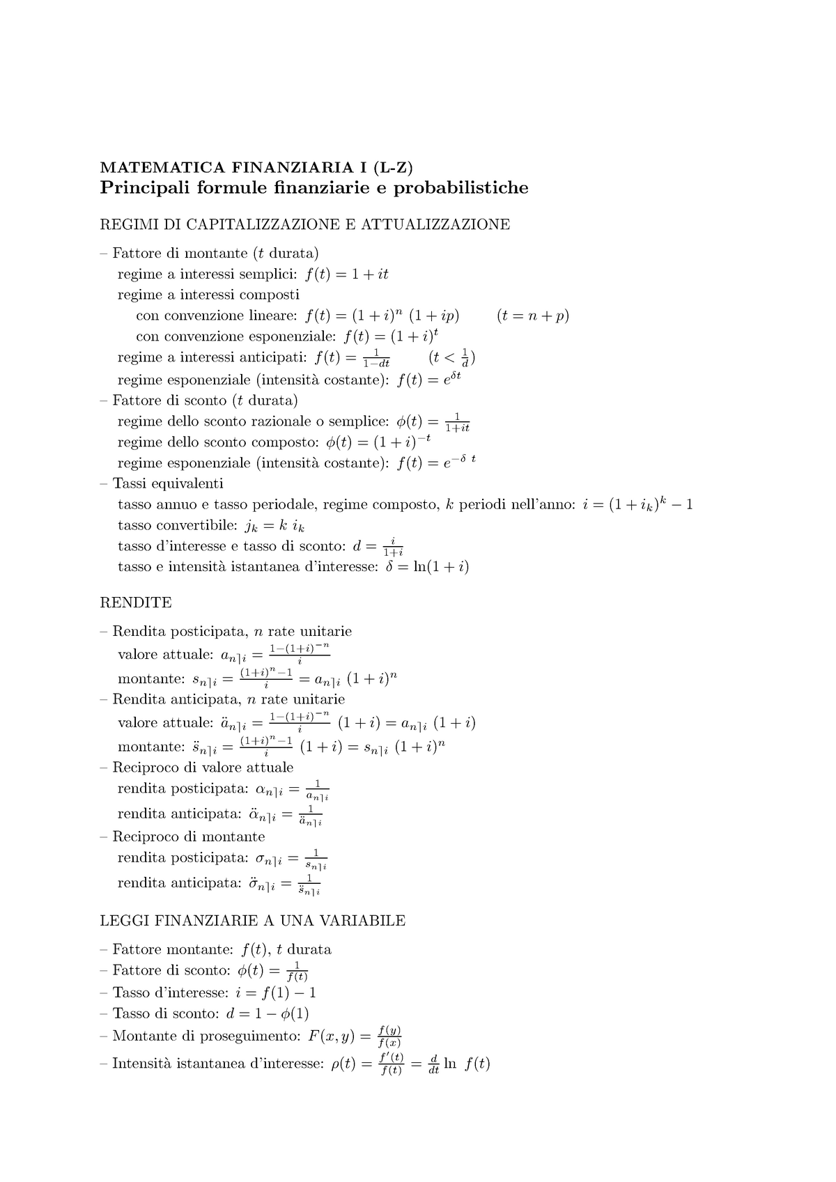 Formulario matematica finanziaria - MATEMATICA FINANZIARIA I (L-Z)  Principali formule finanziarie e - Studocu