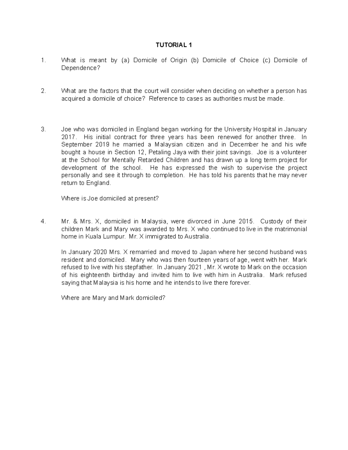 Tutoral 1 TUTORIAL WORKS TUTORIAL 1 What is meant by (a) Domicile