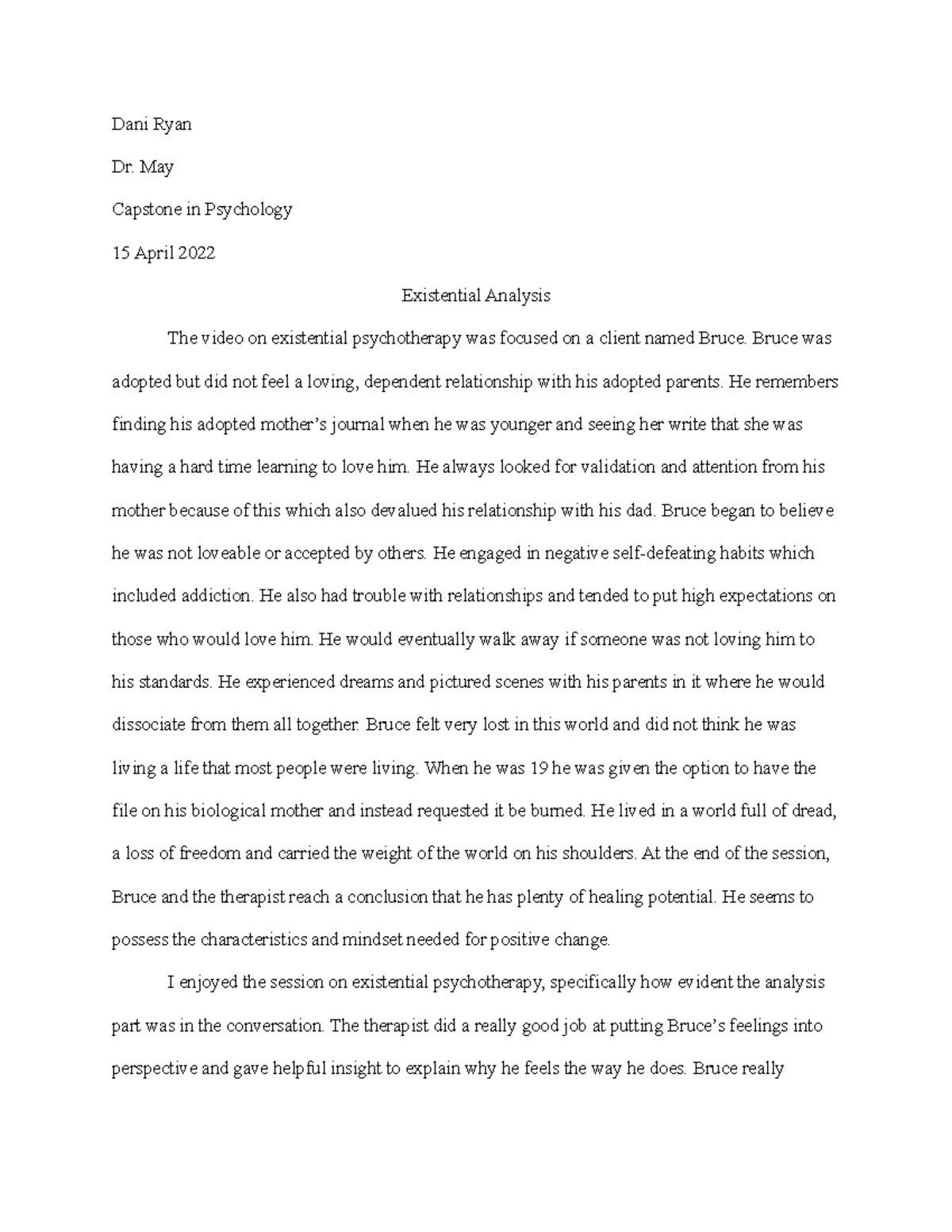 Existential analysis assignment - Dani Ryan Dr. May Capstone in ...