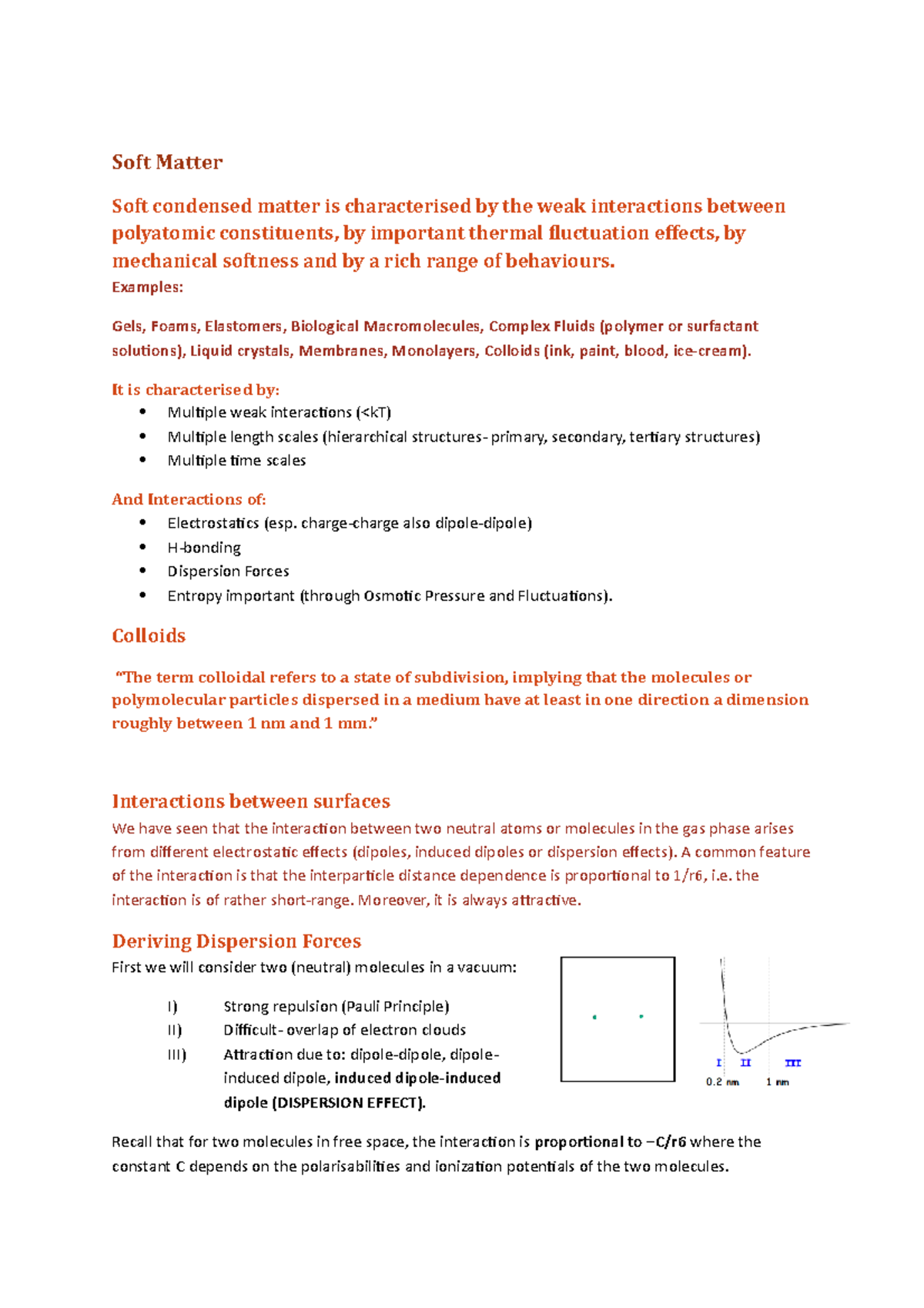 Soft Matter Notes - Soft Matter Soft condensed matter is characterised ...
