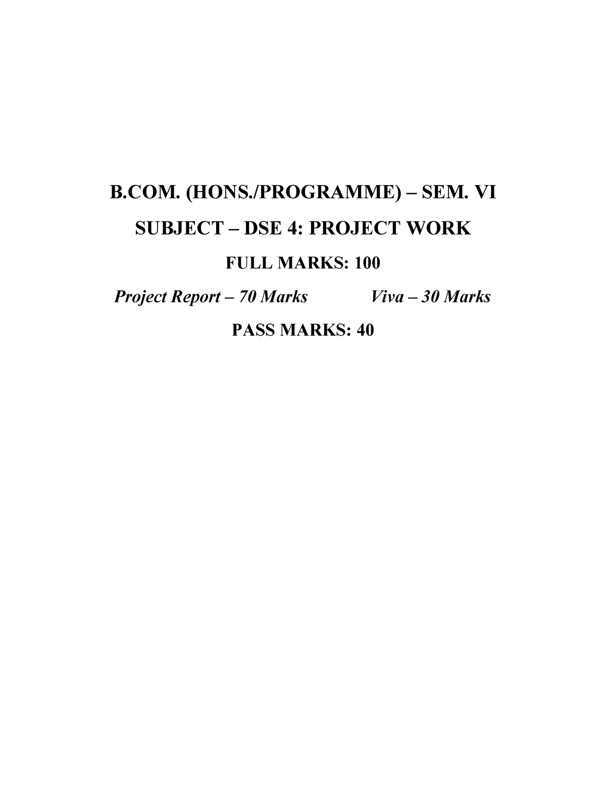 B.COM. Project WORK - B. (HONS./PROGRAMME) – SEM. VI SUBJECT – DSE 4 ...