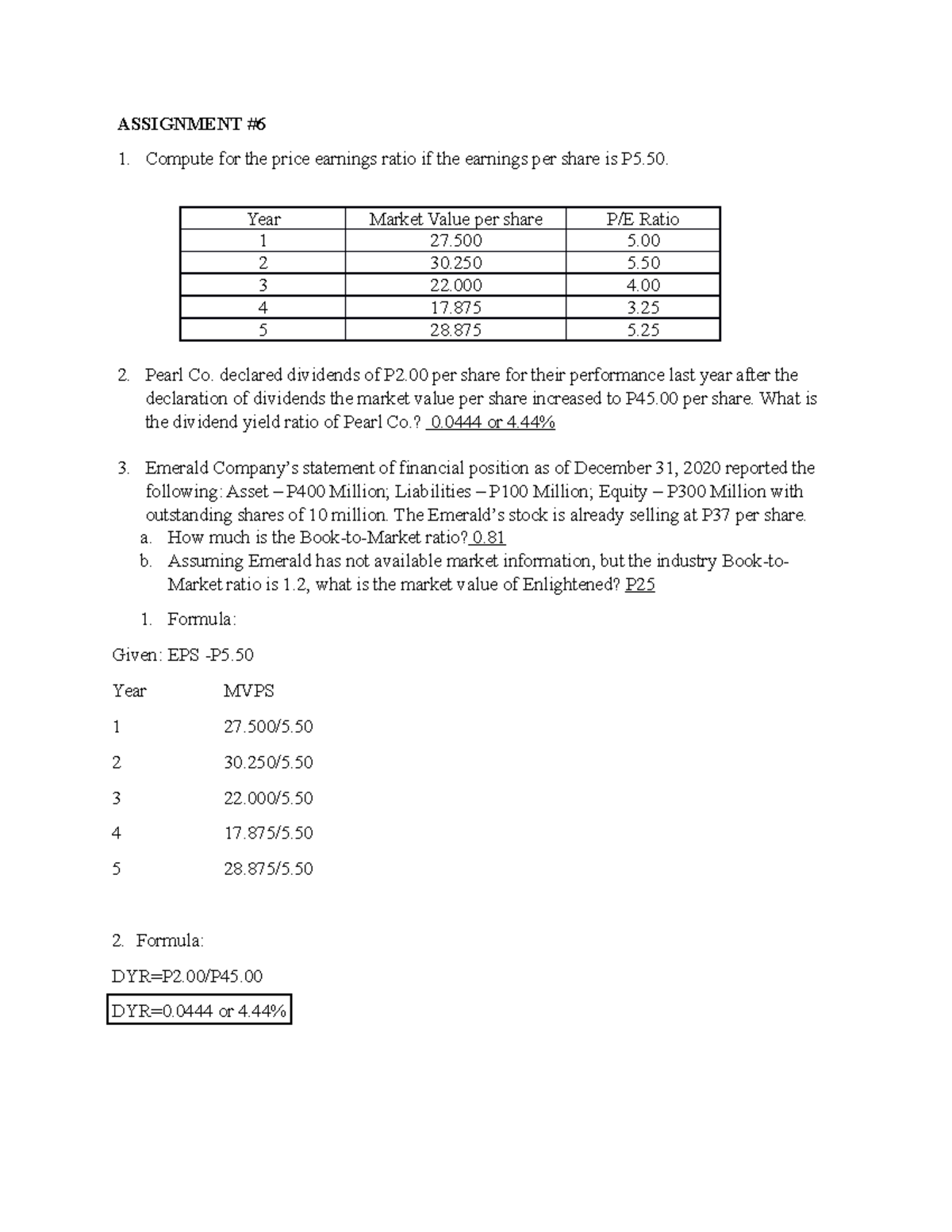 Assignment 6 - ASSIGNMENT Compute for the price earnings ratio if the ...