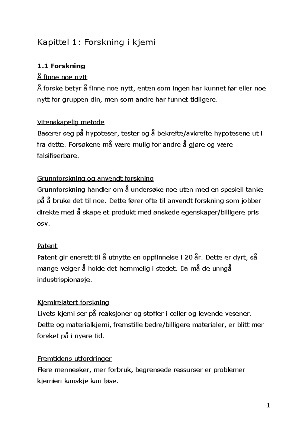 Kapittel 1 Forskning i kjemi Kapittel 1 Forskning i kjemi 1