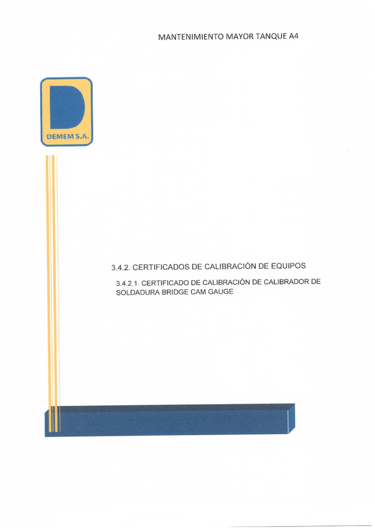 CERTIFICADO DE CALIBRACION - MANTENIMIENTO MAYOR TANQUE A4 a DEMEM S. 3 ...