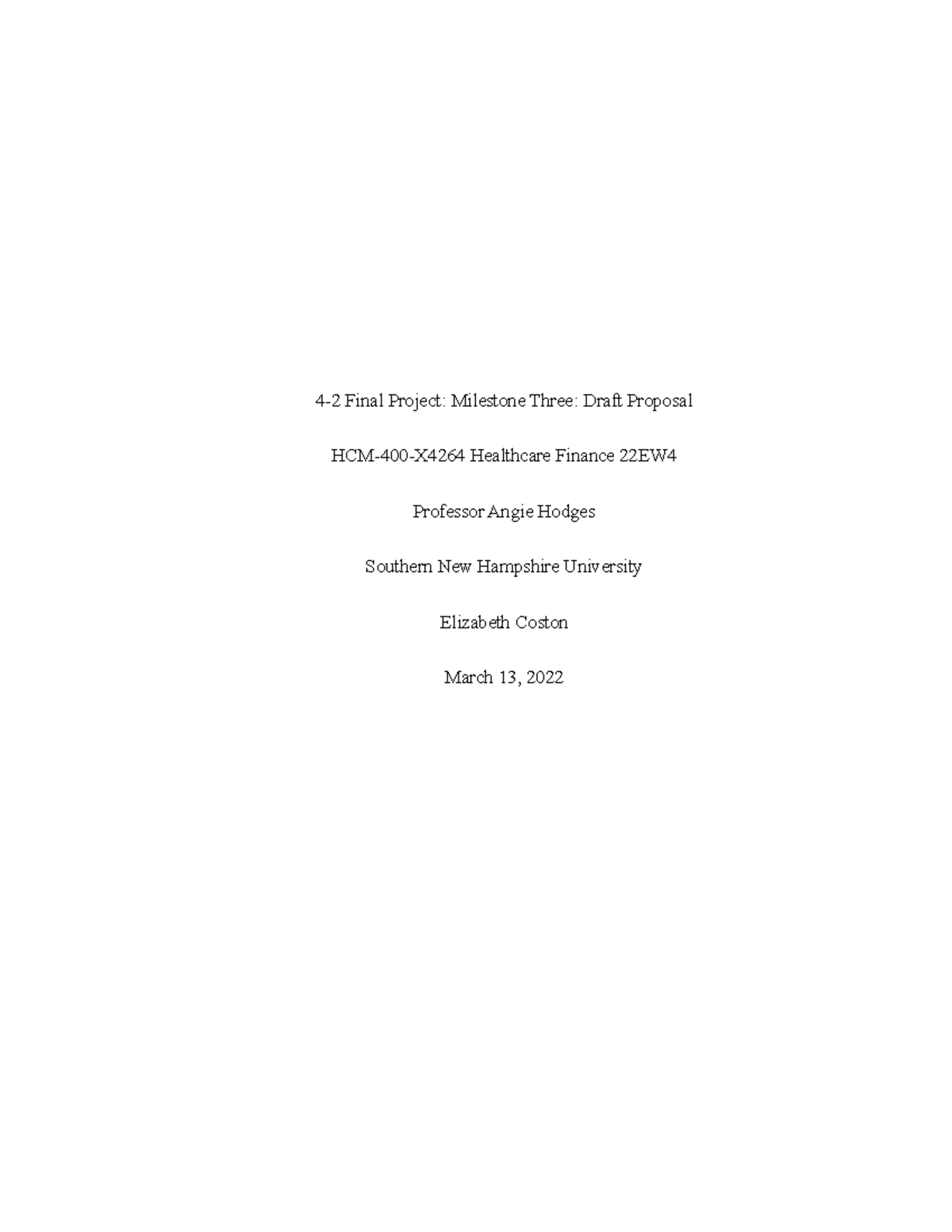 Milestone Draft Proposal - 4-2 Final Project: Milestone Three: Draft ...