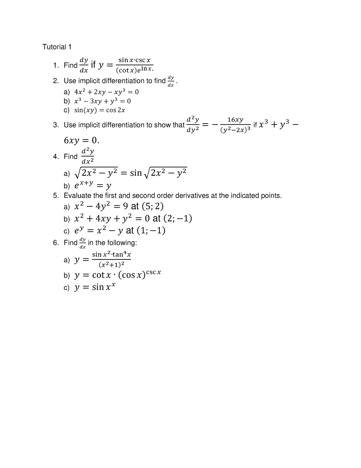 MATE1B1 Tutorial 1 - Notes - Tutorial 1 1. Find 𝑑𝑦 𝑑𝑥 if 𝑦 = sin 𝑥∙csc ...