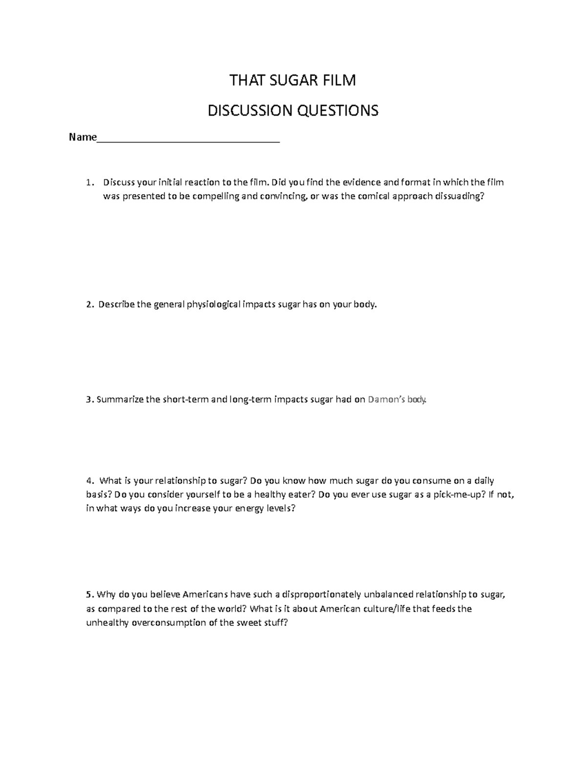 THAT Sugar FILM22 THAT SUGAR FILM DISCUSSION QUESTIONS Name