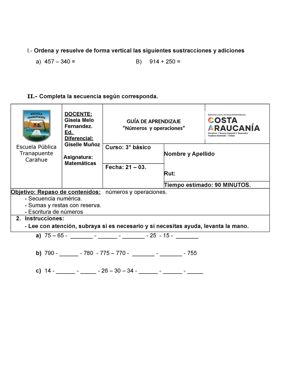 Guia De Matematicas 3° Basico I Ordena Y Resuelve De Forma Vertical Las Siguientes 7913