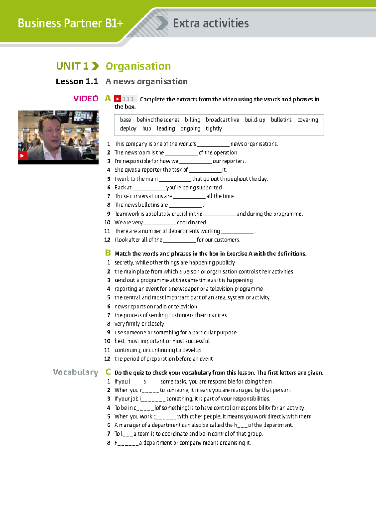 Extra Activities UNIT 1 - UNIT 1 Lesson 1. VIDEO Organisation A news ...