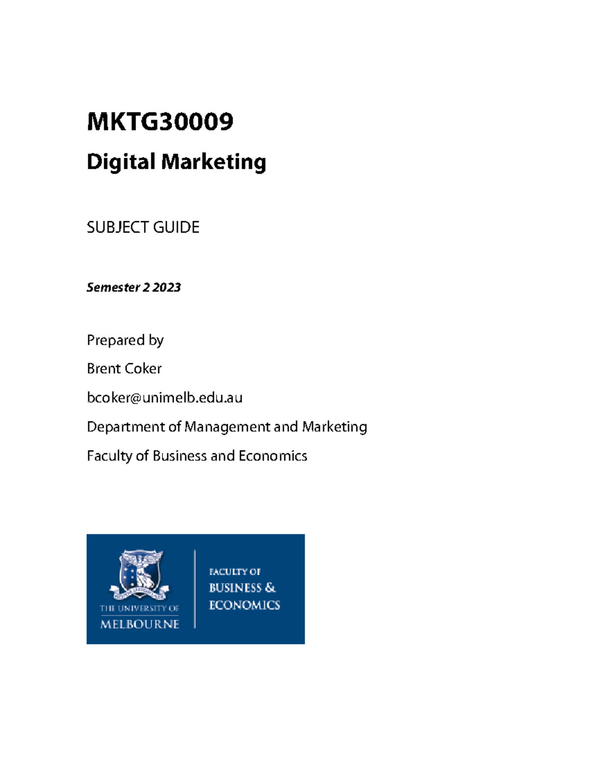 MKTG30009 Digital Marketing Subject Guide 2023 sem 2 - MKTG Digital ...