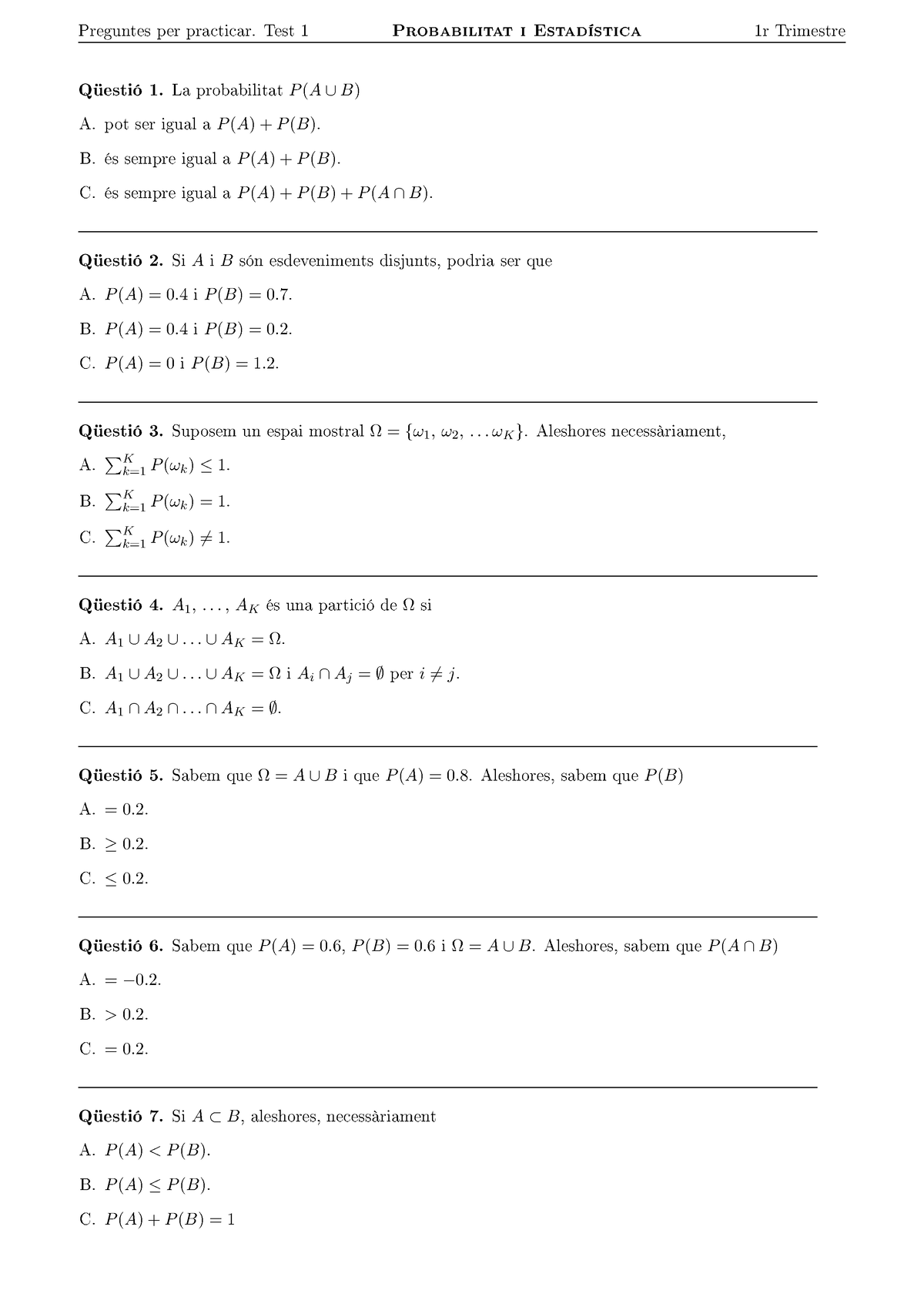 TEST 1 Parcial Proba - Qüestió 1. La Probabilitat P (A ∪ B) A. Pot Ser ...