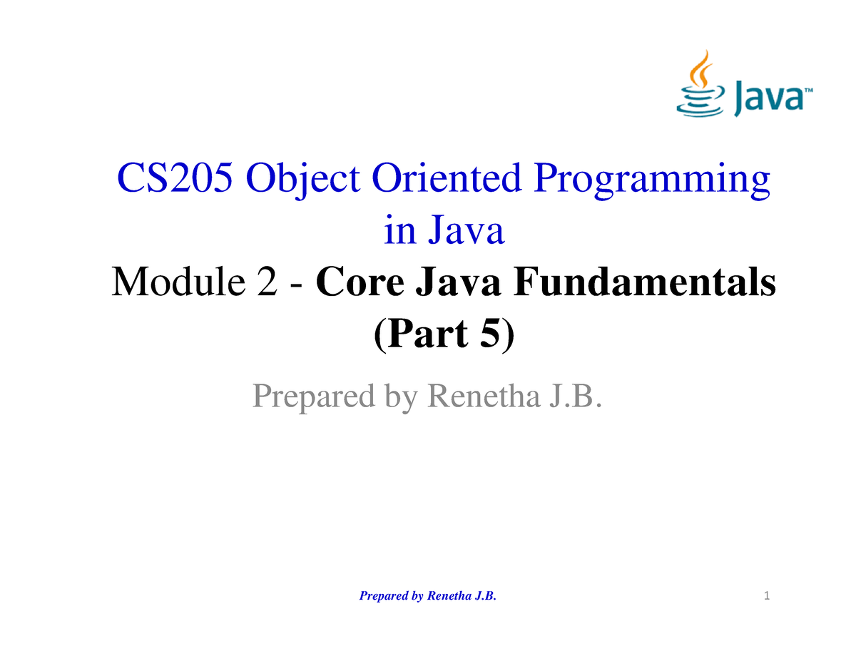 M2 -5 OOP Module 2 Part-5-RJB Class - CS205 Object Oriented Programming ...