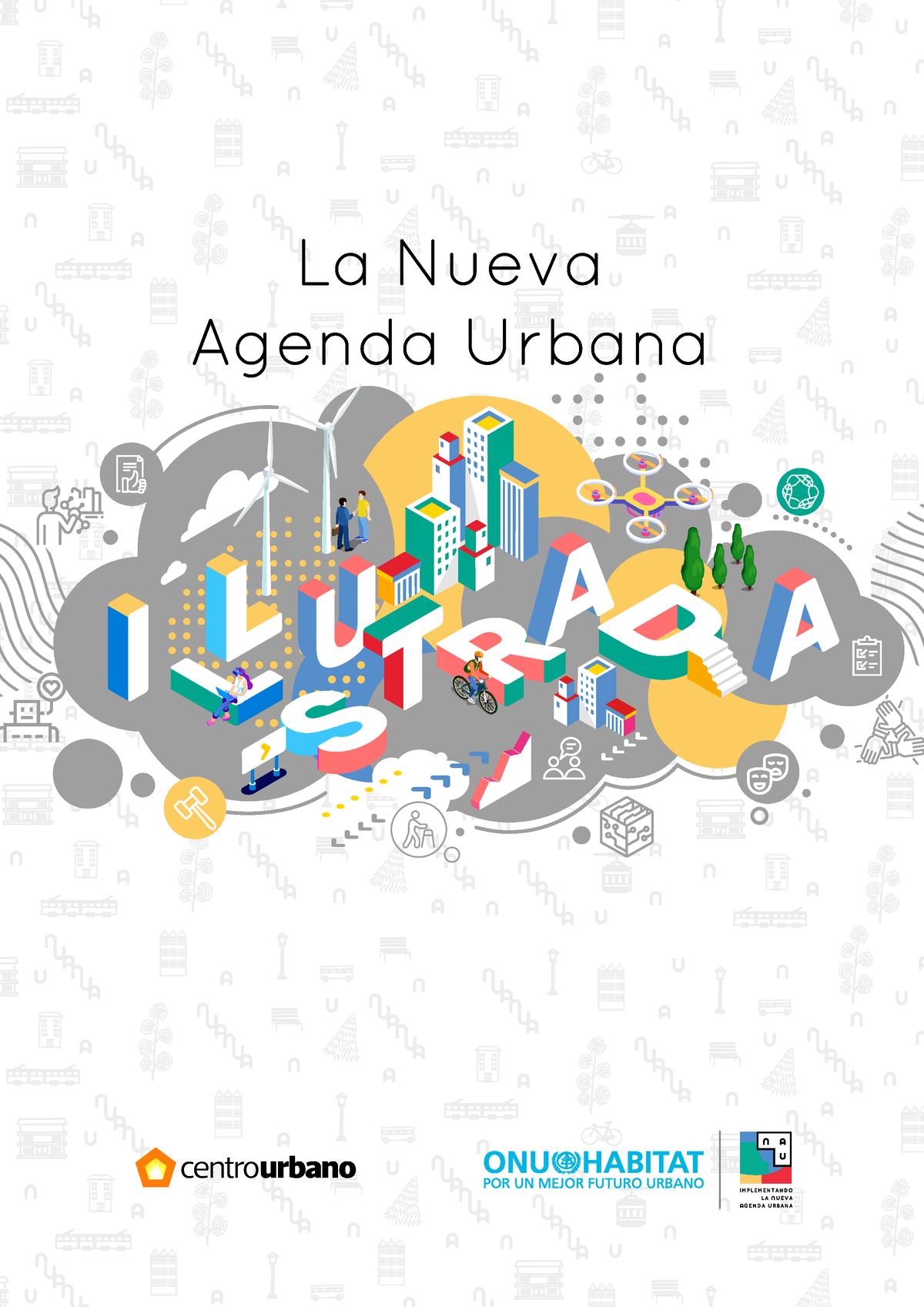 Nueva Agenda Urbana Ilustrada - ECONOMIA REGIONAL Y URBANA - URP - Studocu