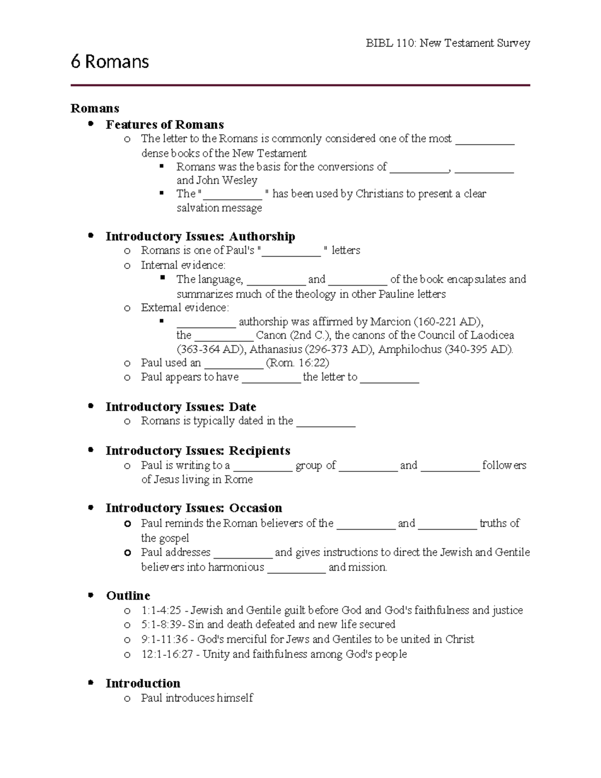 6 Romans H - BIBL 110: New Testament Survey 6 Romans Romans Features of ...