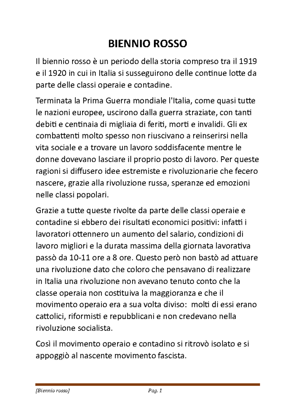 Biennio Rosso BIENNIO ROSSO Il biennio rosso è un periodo della