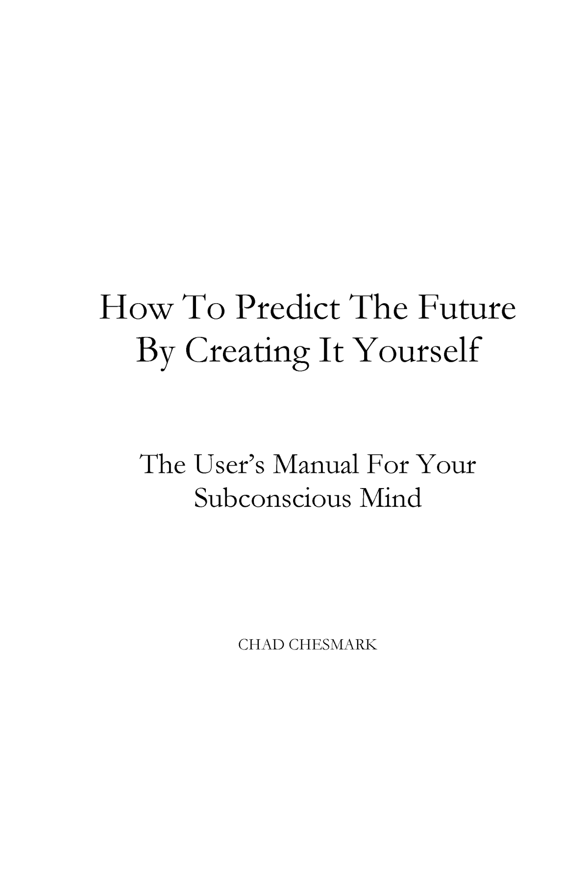 how-to-predict-the-future-by-creating-it-yourself-how-to-predict-the