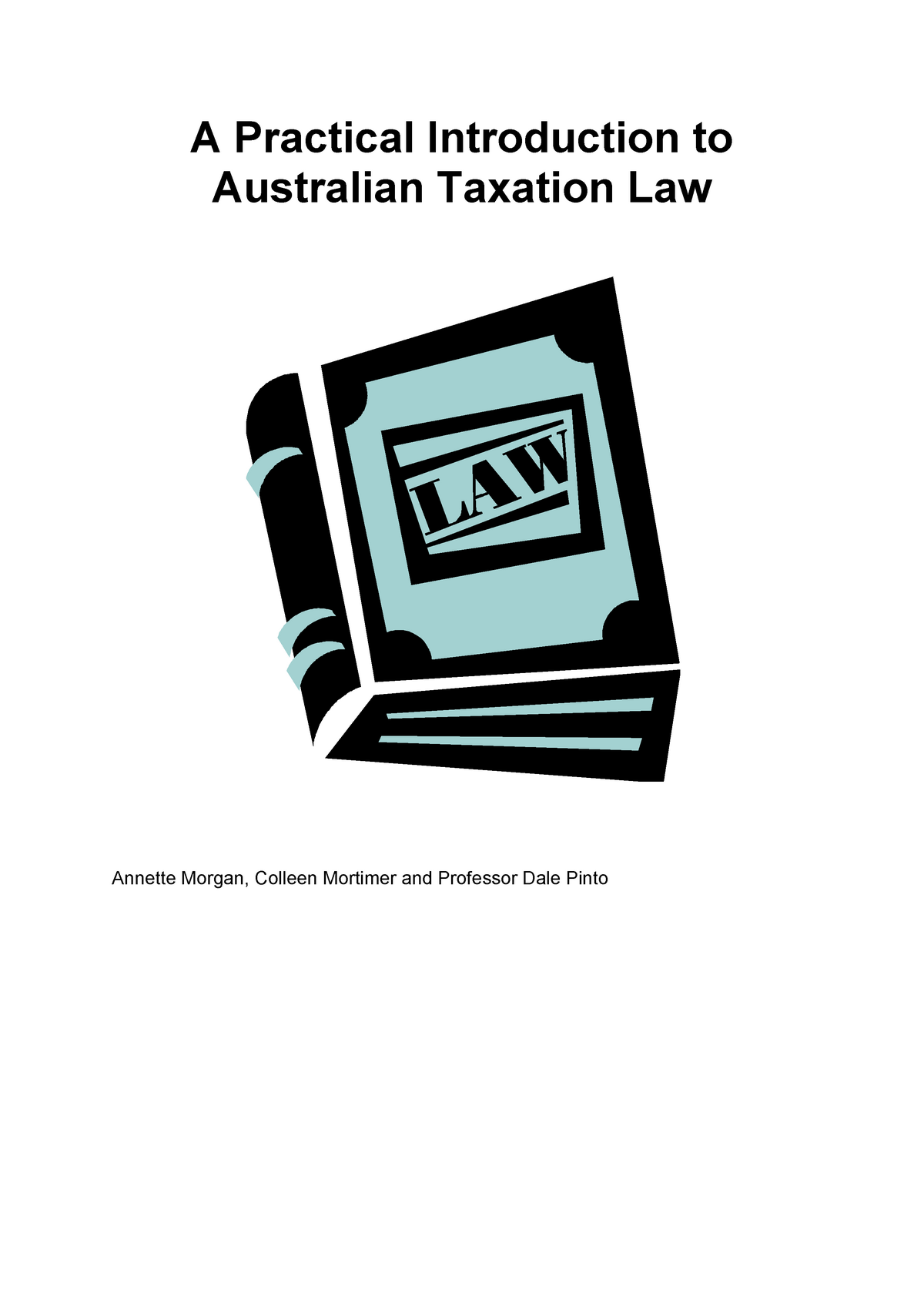 A Practical Introduction To Australian Taxation Law - Income And ...