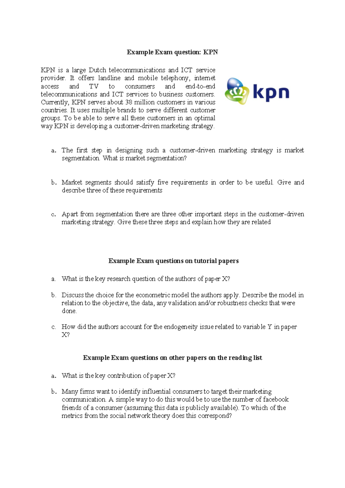 Dummy questions Marketing Analytics Example Exam question KPN KPN is