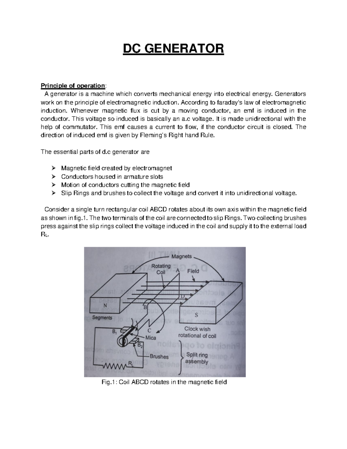 DC Generator DC GENERATOR Principle of operation A generator is a