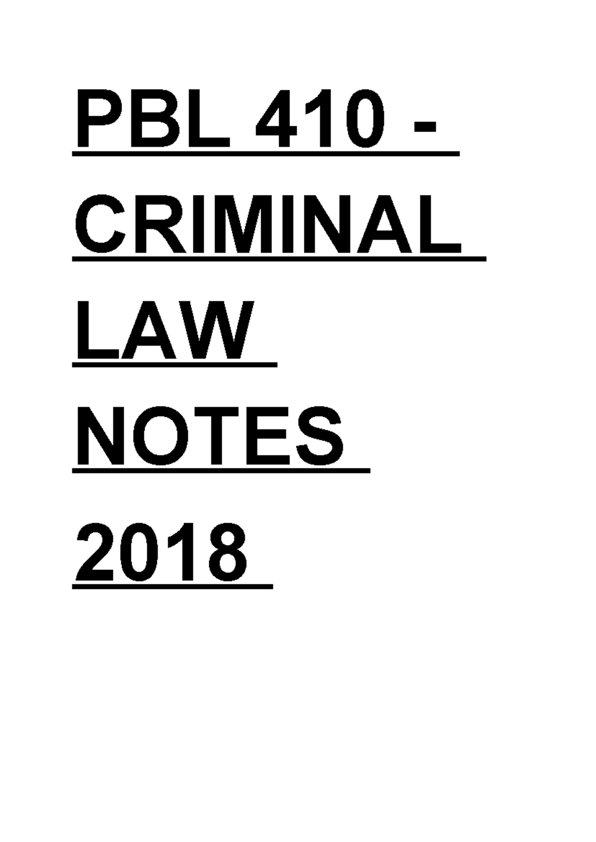 Criminal Law Notes - PBL 410 - CRIMINAL LAW NOTES 2018 Introduction ...