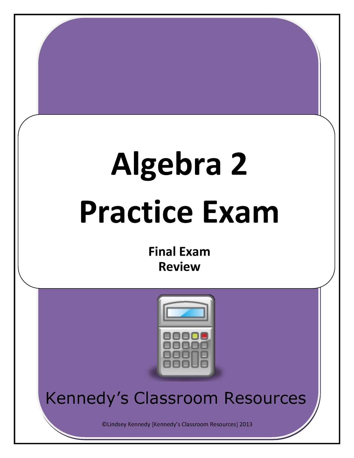 Algebra Ii Practice Exam - Practice Exam Final Exam Review Kennedy’s ...