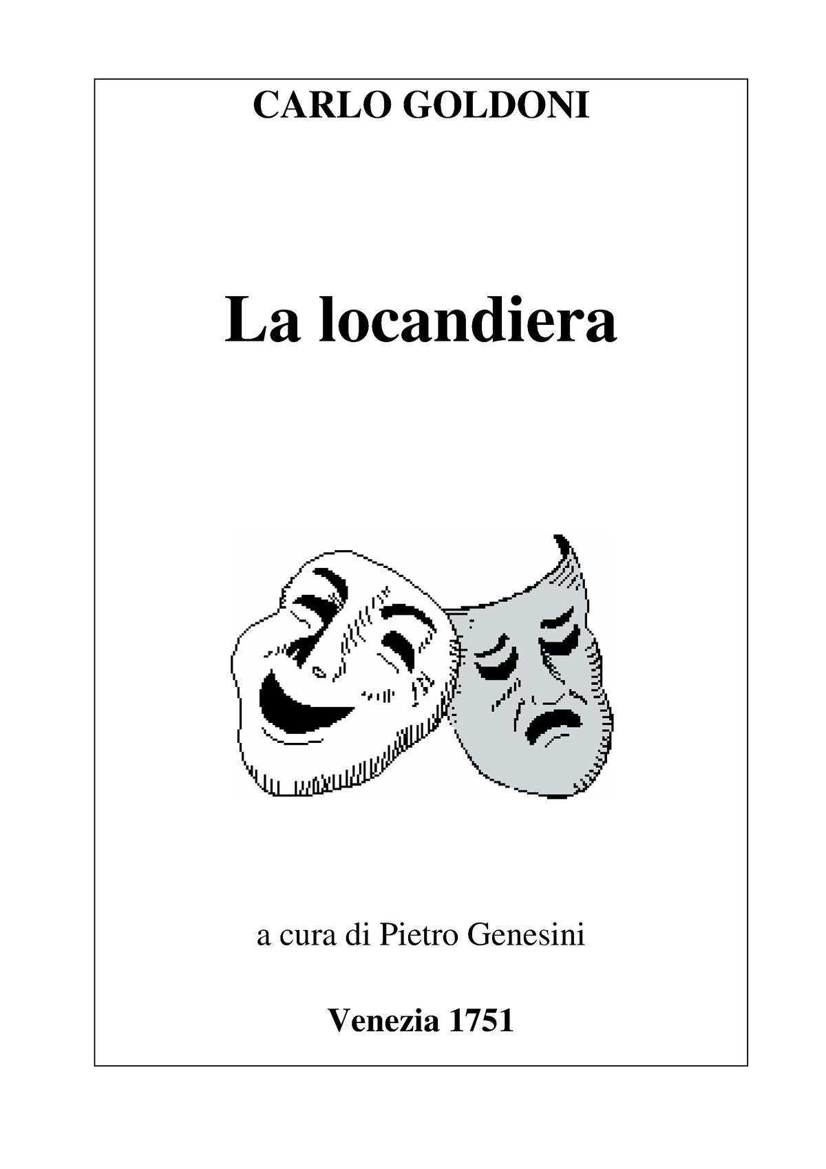 07 Goldoni La Locandiera - CARLO GOLDONI La Locandiera A Cura Di Pietro ...