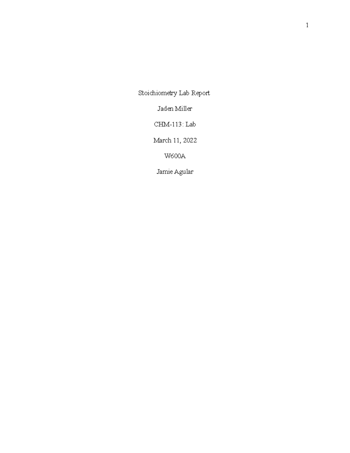 Formal Lab Report - Summary - Stoichiometry Lab Report Jaden Miller CHM ...