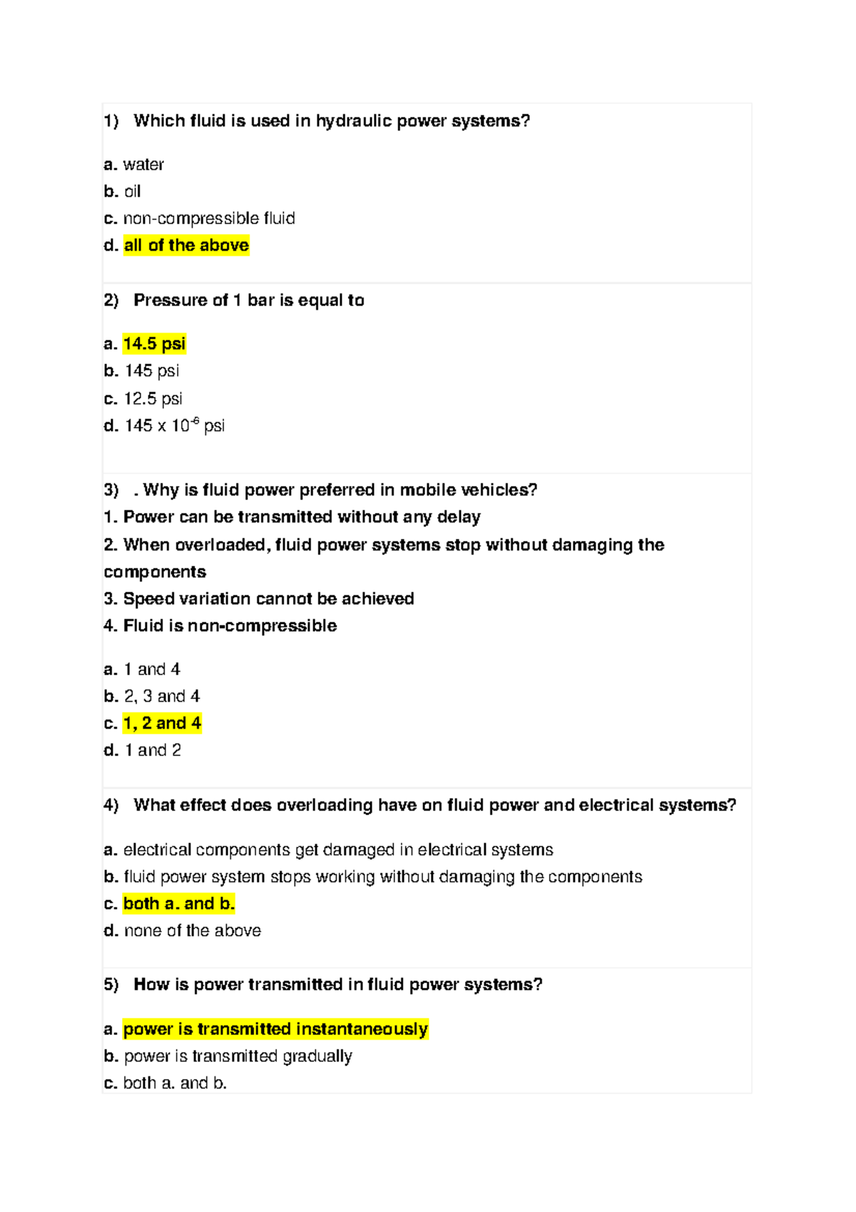 H&p mcq Which fluid is used in hydraulic power systems? a. water b