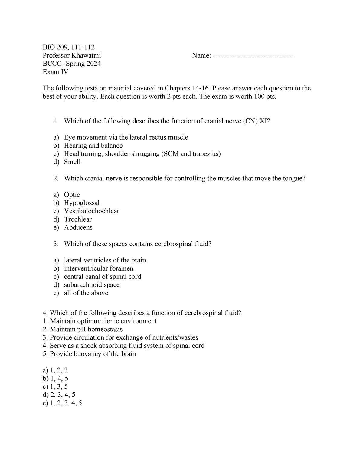 Exam iv - n/a - BIO 209, 111- Professor Khawatmi Name: - BCCC- Spring ...