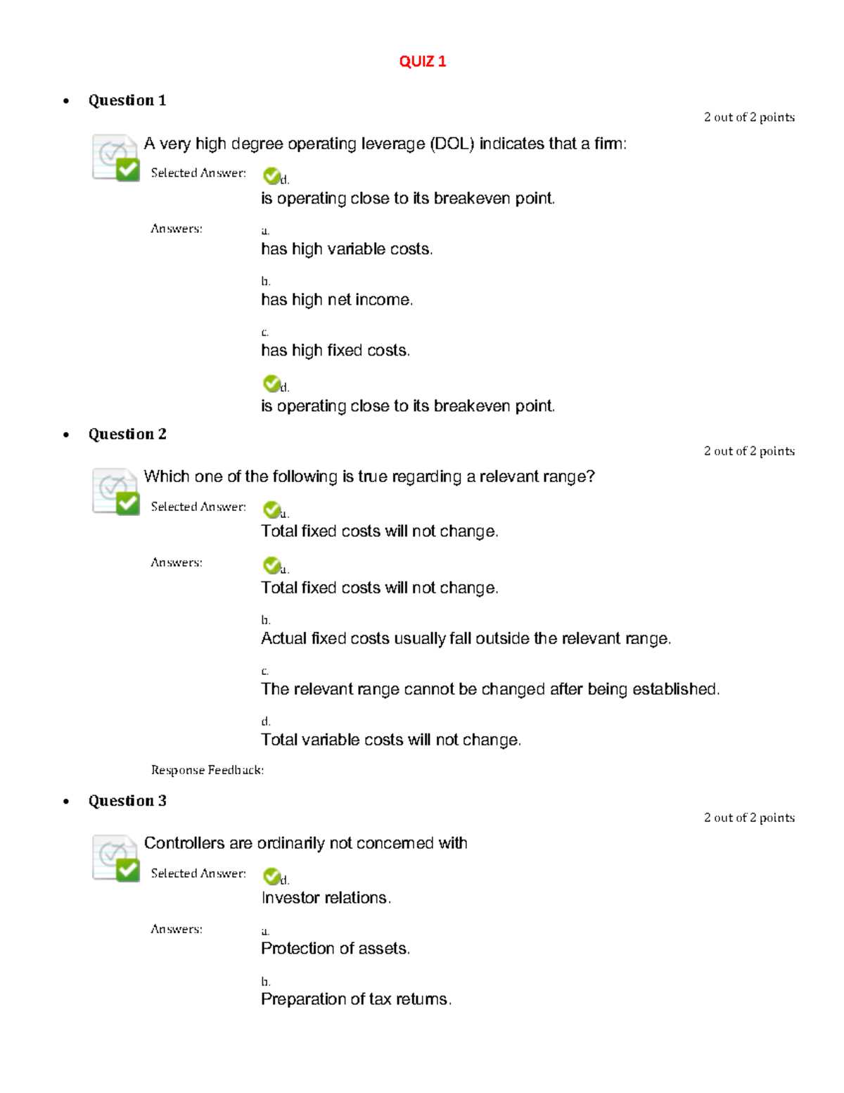 Strat Cost Quizzes QUIZ 1 • Question 1 2 out of 2 points A very high