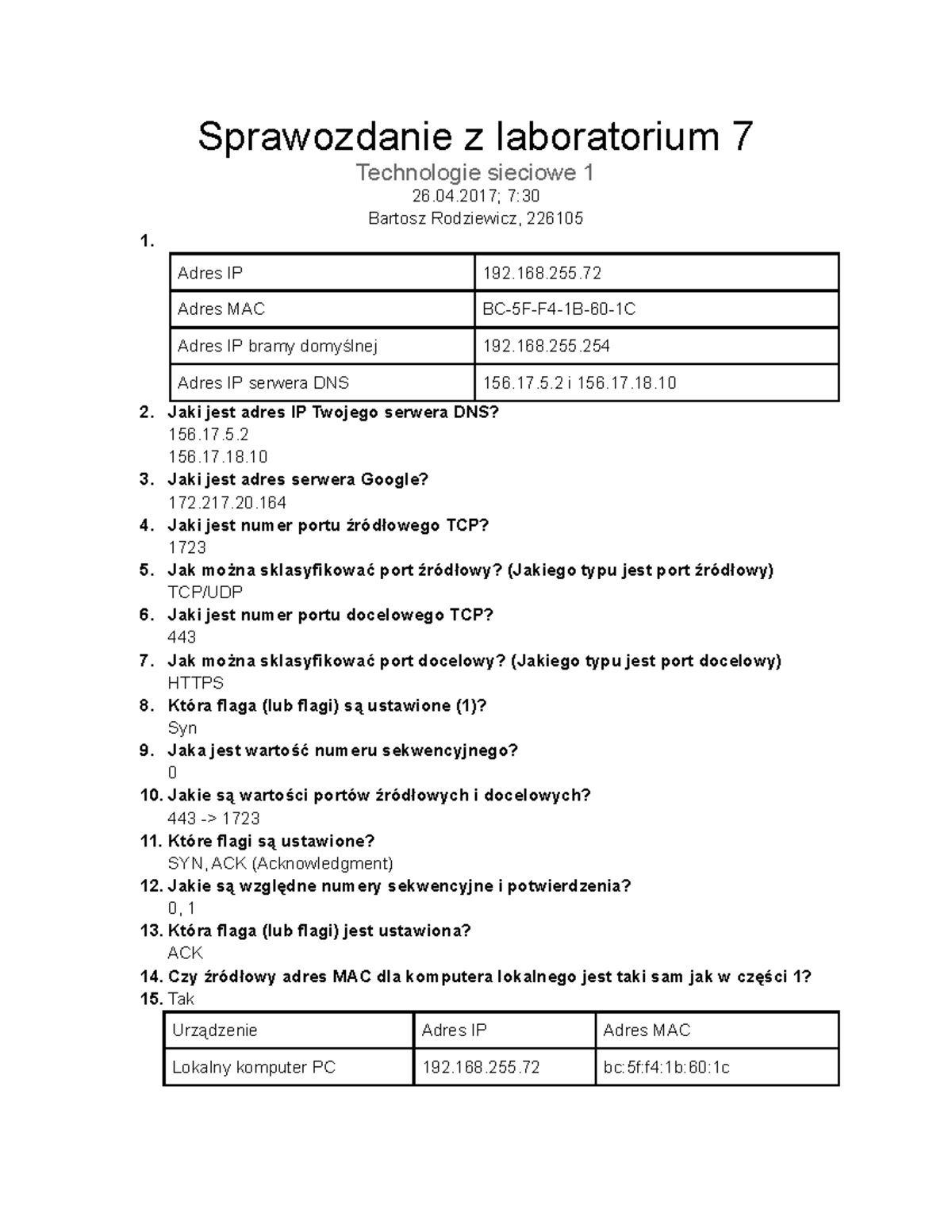 Sprawozdanie Z Laboratorium 7 - 04; 7: Bartosz Rodziewicz, 226105 1 ...