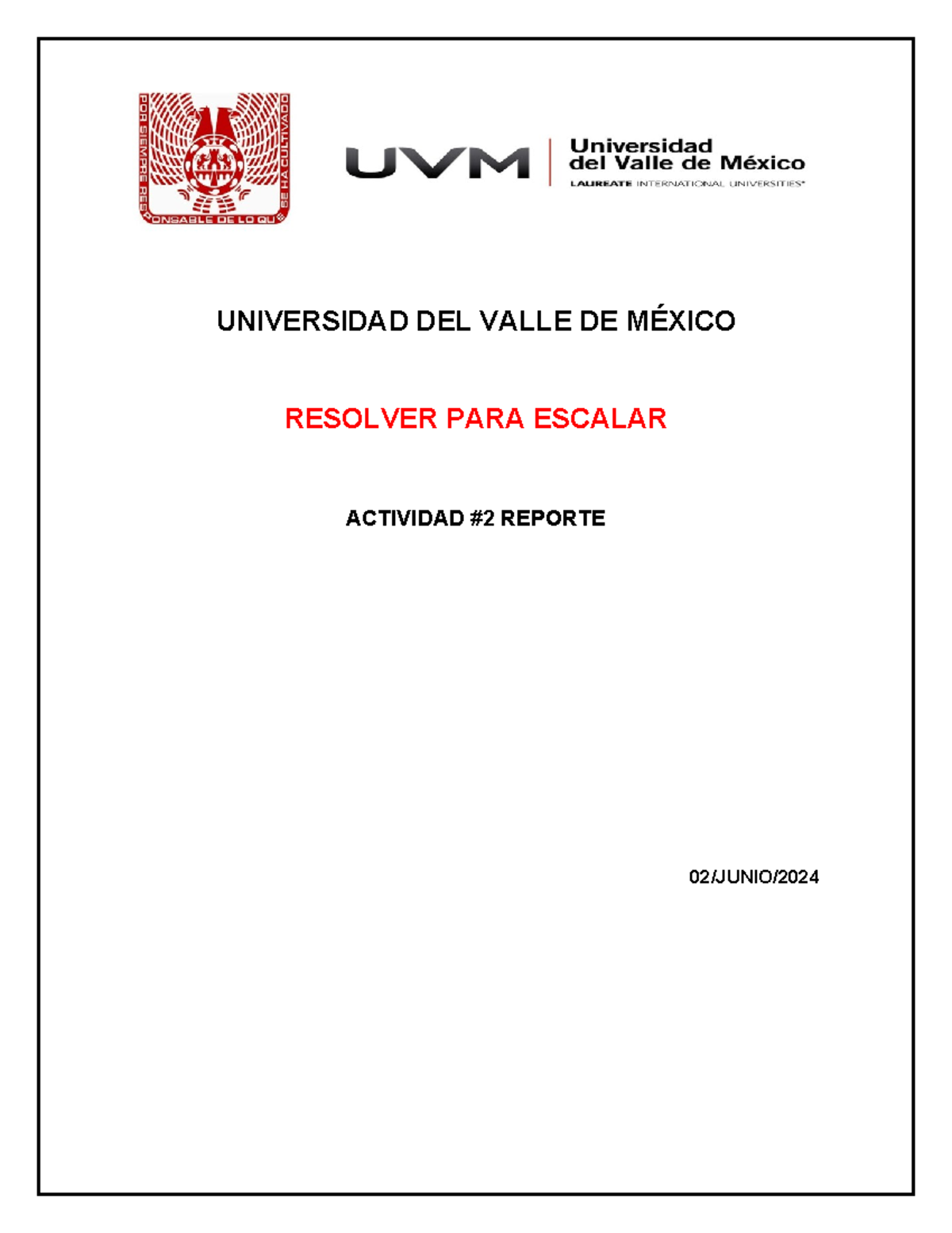 Act 2 Resolver Para Escalar Universidad Del Valle De MÉxico Resolver Para Escalar Actividad 8493