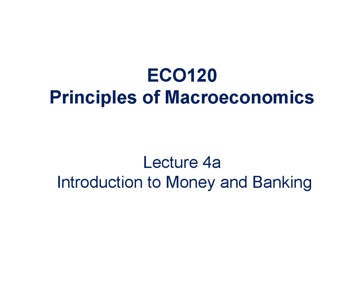 Lecture 4a - ECO Principles Of Macroeconomics Lecture 4a Introduction ...