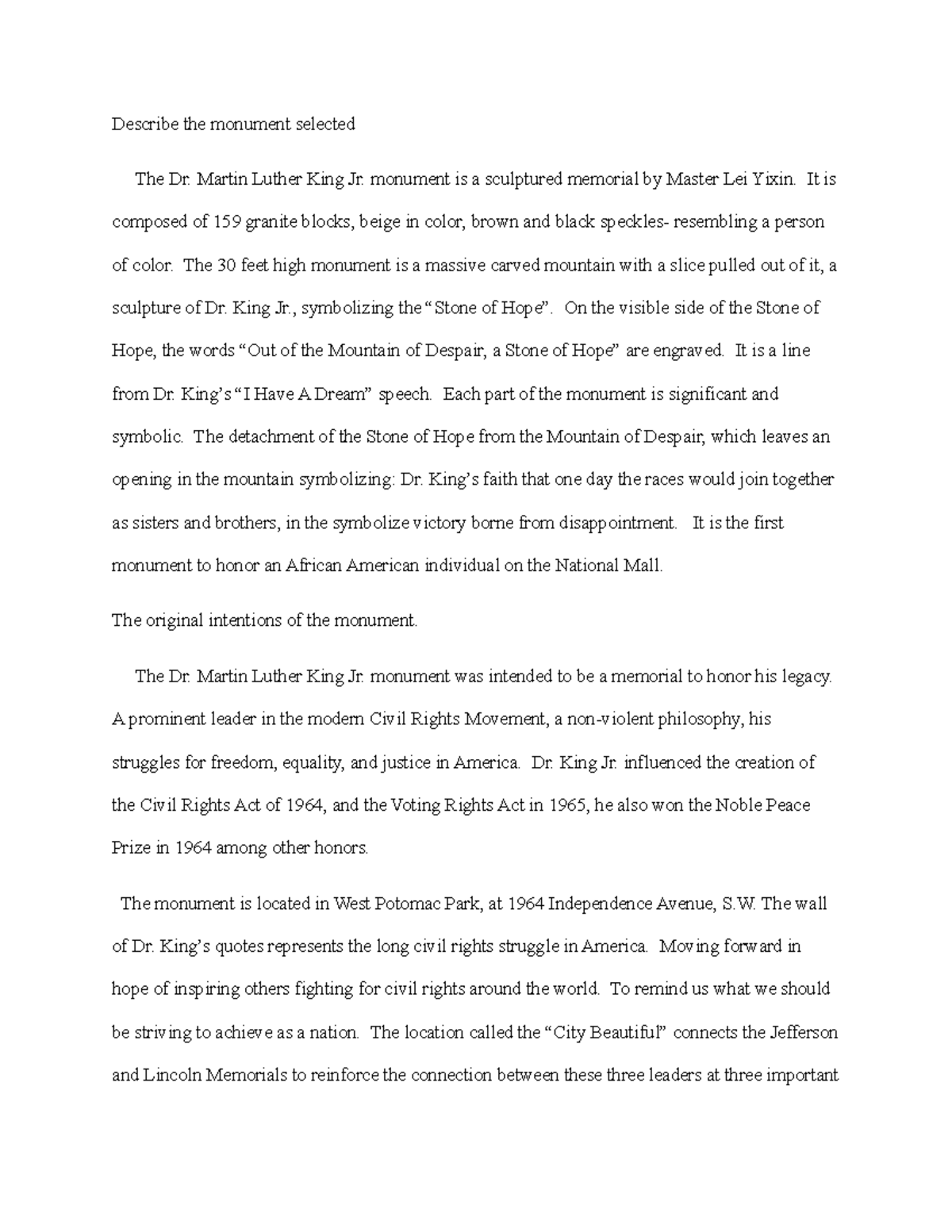 Describe the monument selected Martin Luther King Jr. monument is a