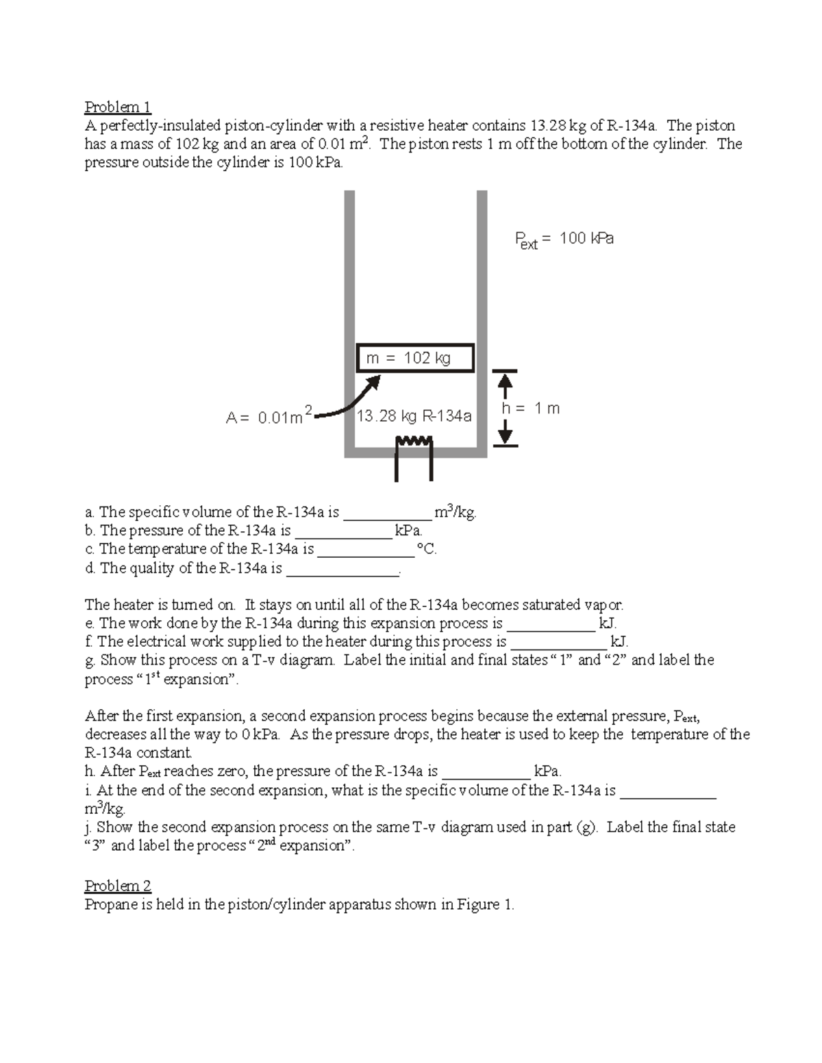 Exam 1 practice problems Problem 1 A perfectlyinsulated piston