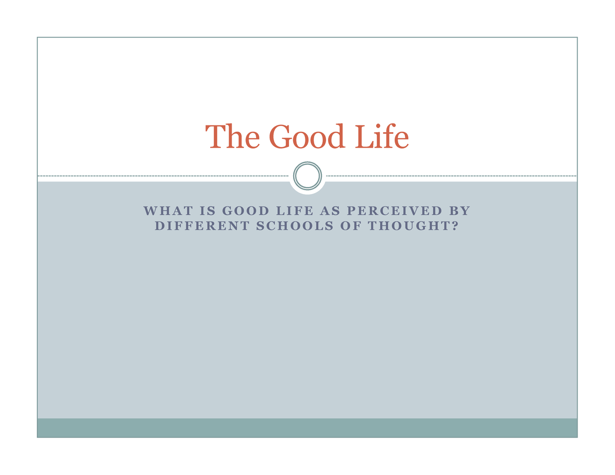 the-good-life-what-is-good-life-as-perceived-by-different-schools-of