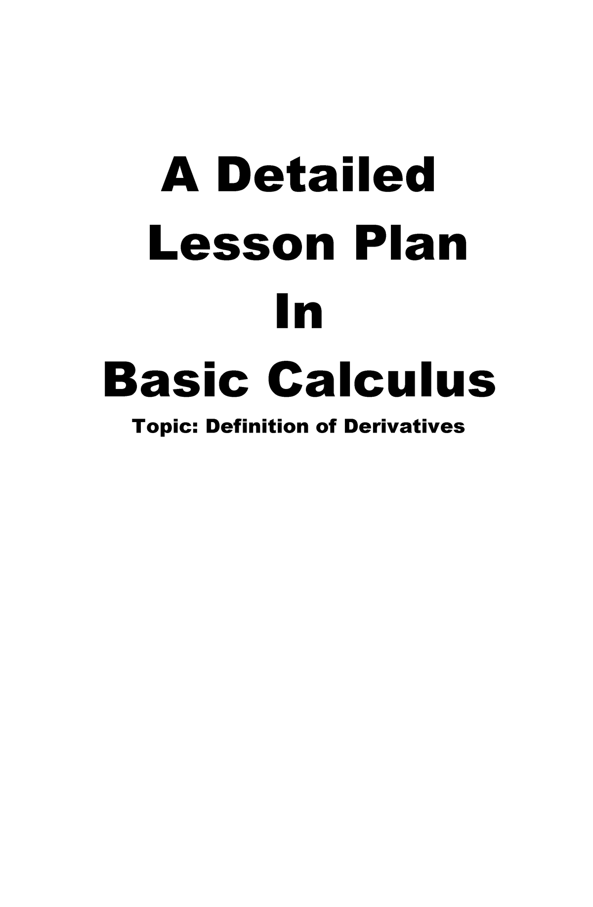 A Detailed Lesson Plan In Basic Calculus - A Detailed Lesson Plan In ...