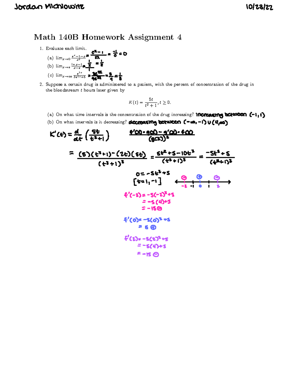 Math 140B Homework 4 - Evaluate each limit. (a) limx→ 0 e x − 1 −x x 2 ...