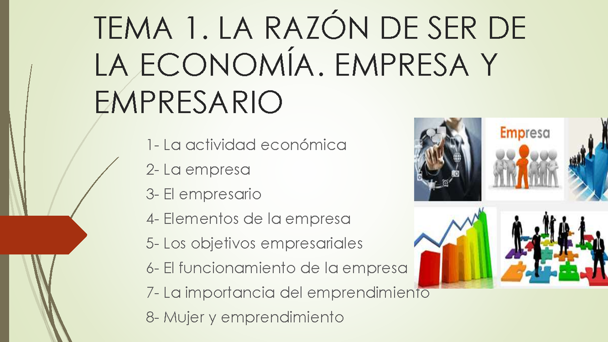 Tema 1 eco empresa - TEMA 1. LA RAZÓN DE SER DE LA ECONOMÍA. EMPRESA Y