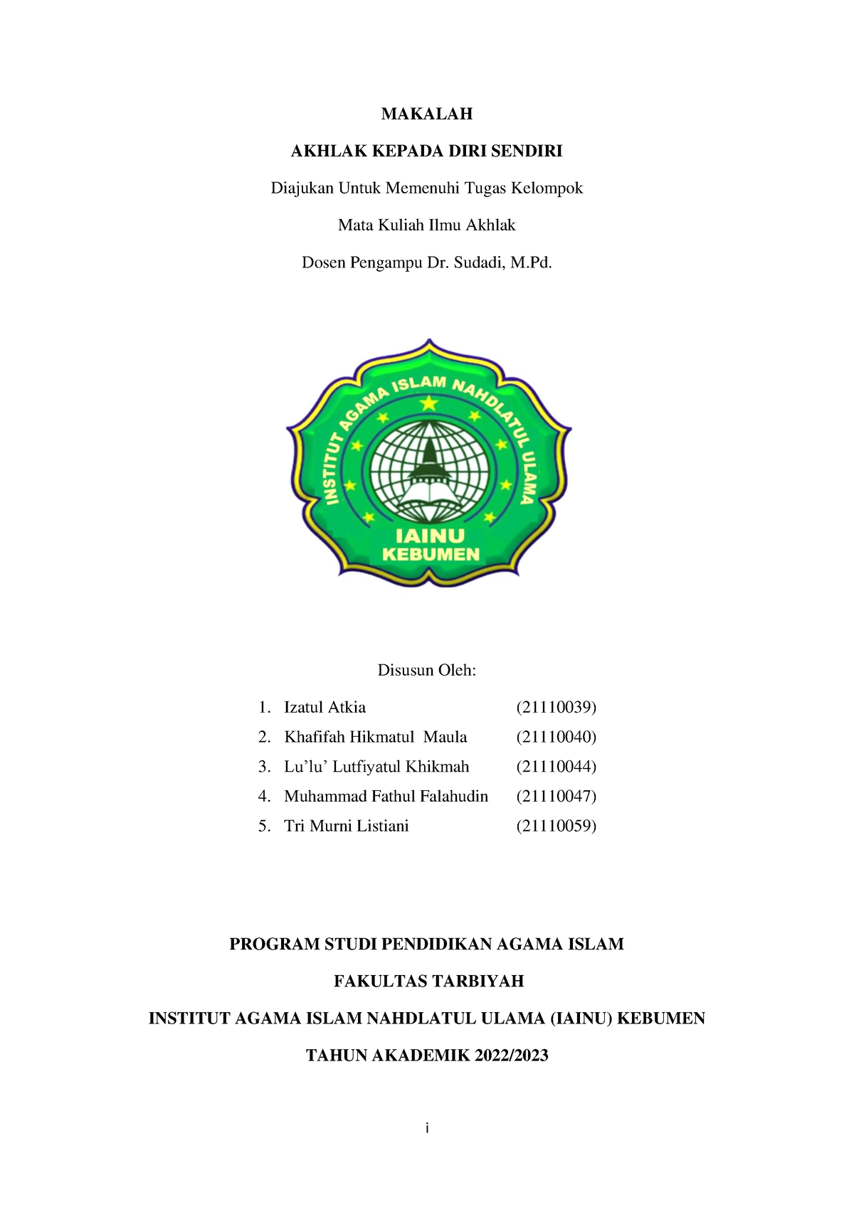 Ilmu Akhlak Kelompok 5 - I MAKALAH AKHLAK KEPADA DIRI SENDIRI Diajukan ...