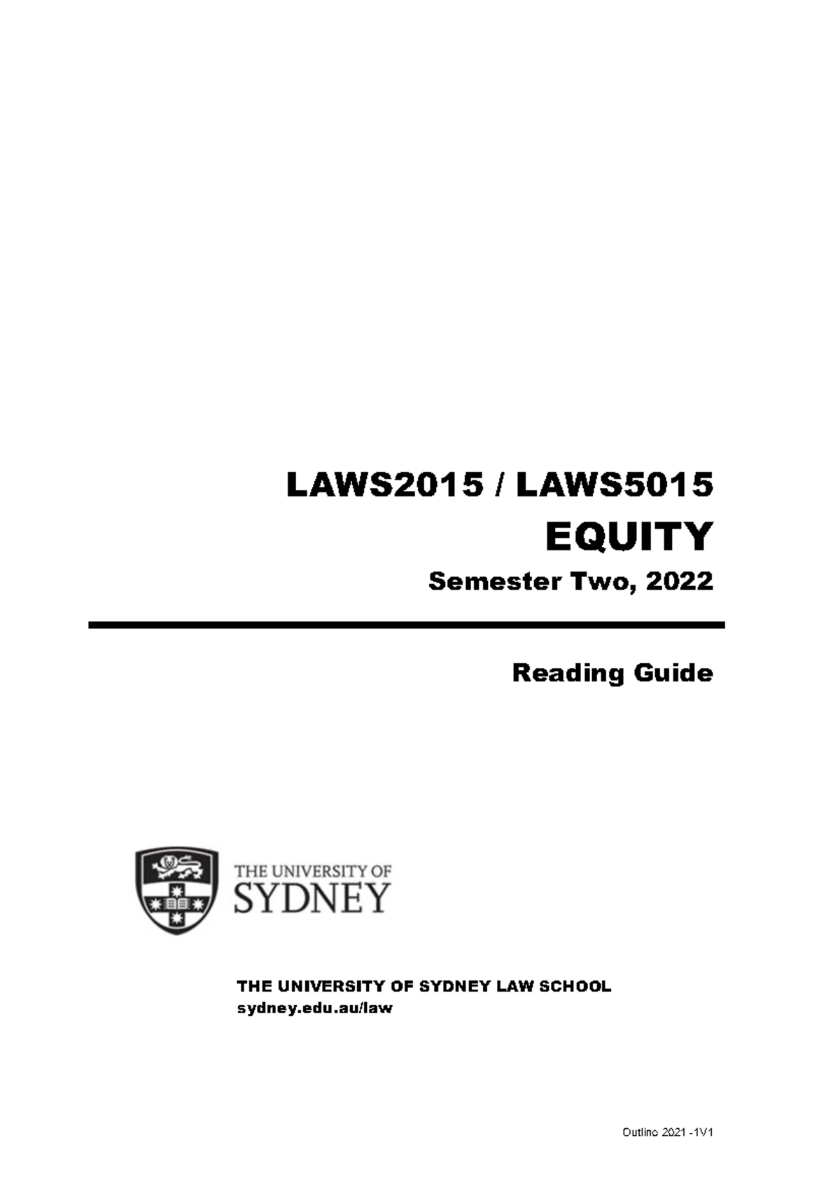 LAWS2015 5015 Reading Guide 2022 Sem 2 - Outline 2021 -1V LAWS2015 ...