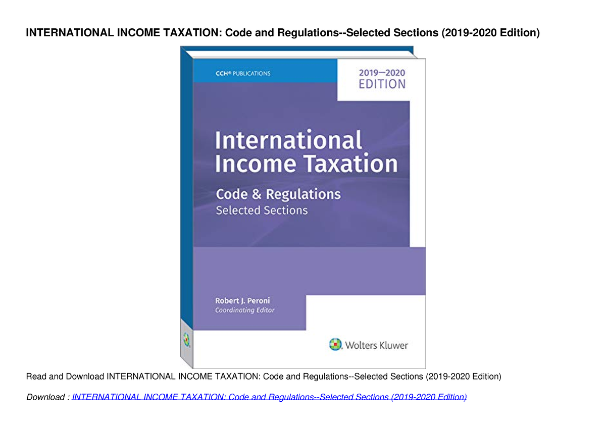 [PDF READ ONLINE] INTERNATIONAL INCOME TAXATION: Code and Regulations ...