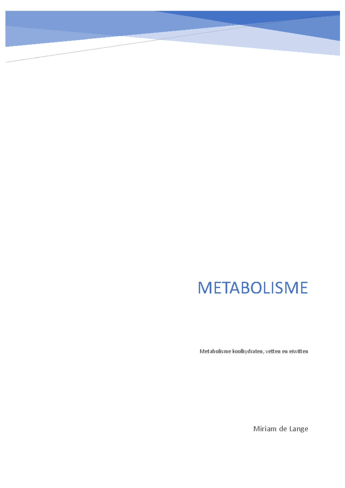 Metabolisme Samenvatting - Miriam De Lange Metabolisme Koolhydraten ...