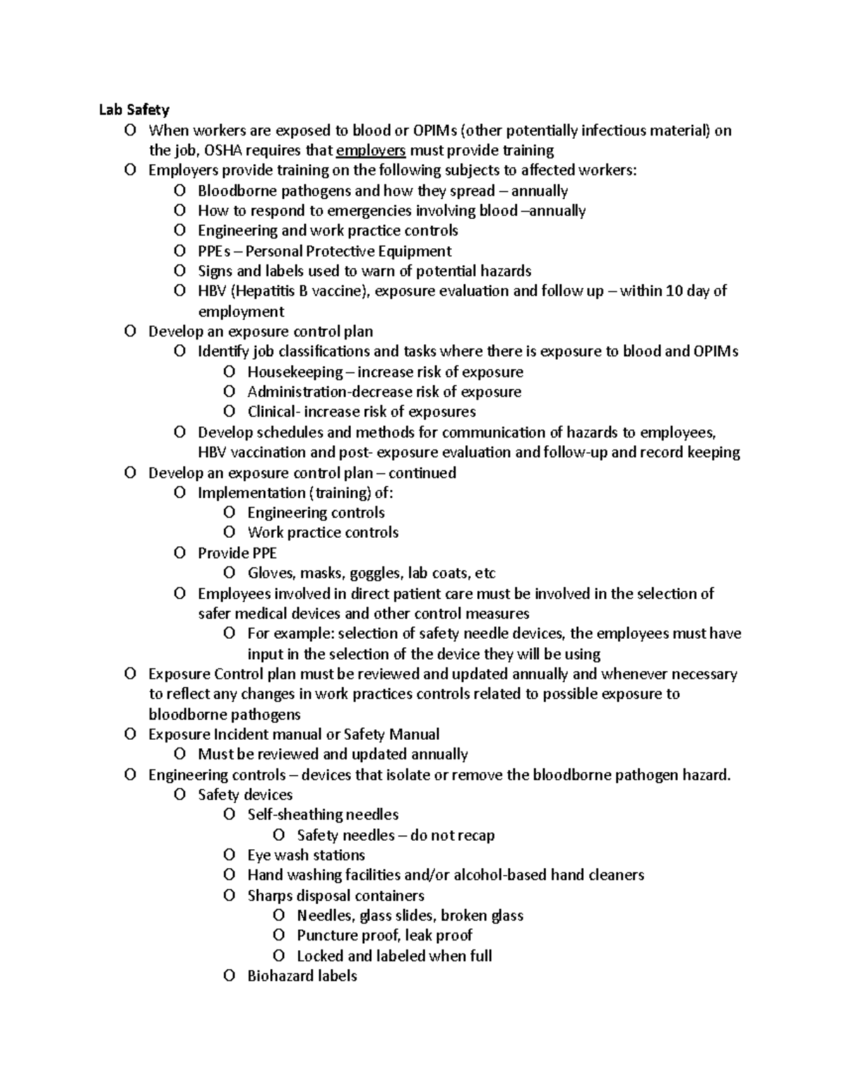 Lab safety Lab Safety O When workers are exposed to blood or OPIMs