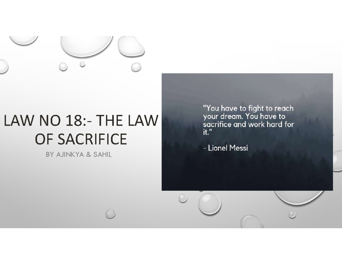 The law of Sacrifice LAW NO 18 THE LAW OF SACRIFICE BY AJINKYA