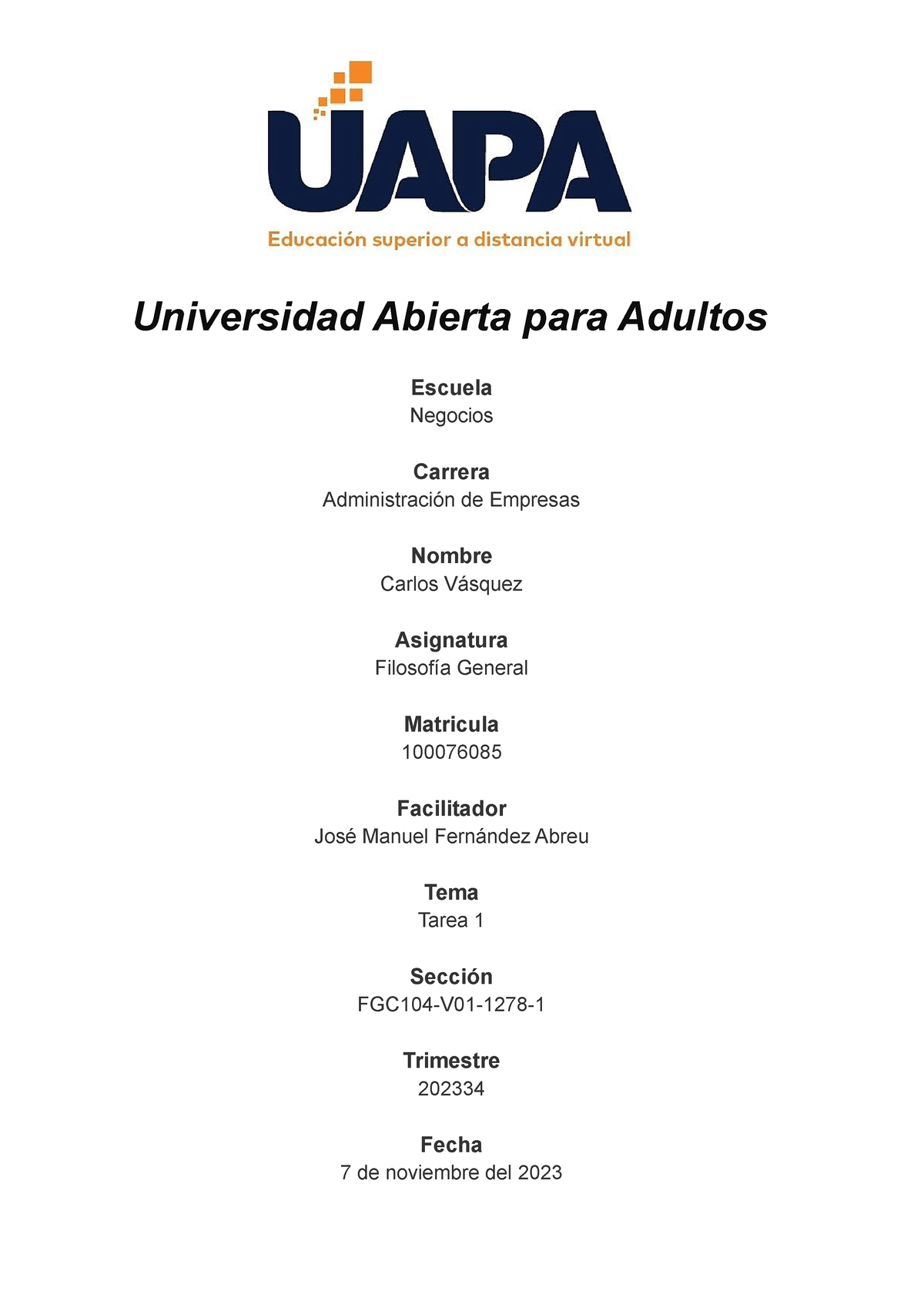 Filosofía Tarea 1 - Universidad Abierta Para Adultos Escuela Negocios ...