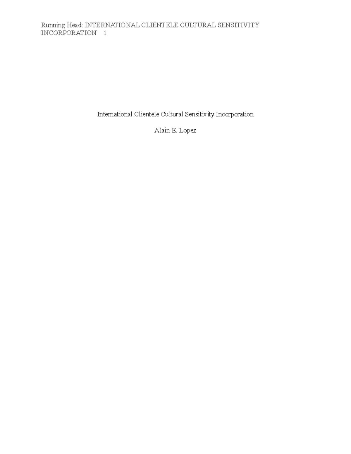 SRM1 TASK 1 Cultural Sensitivity Essay Alain E Lopez - Running Head ...